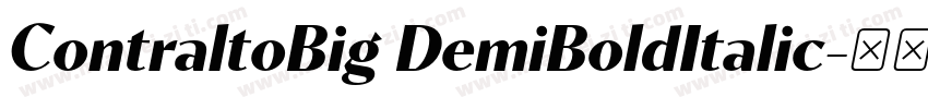 ContraltoBig DemiBoldItalic字体转换